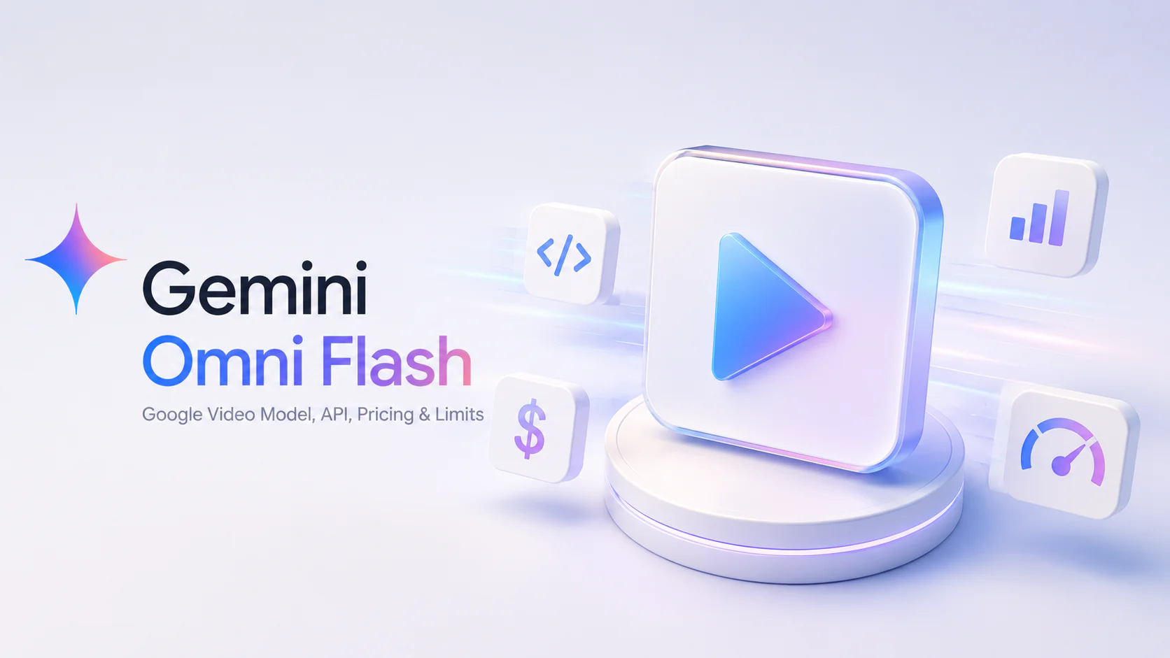 Gemini Omni Flash: Google Video Model, API, Pricing & Limits